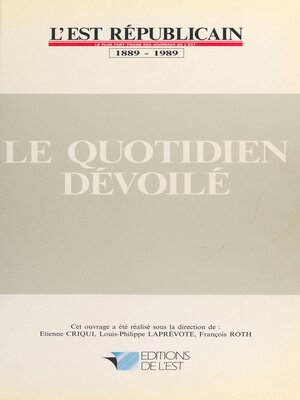 cover image of Le quotidien dévoilé